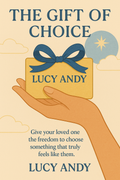The gift of Choice
